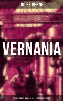 Image for Vernania: The Celebrated Works of Jules Verne in One Edition