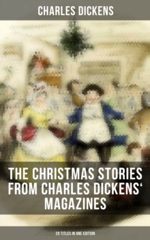 Image for Christmas Stories from Charles Dickens' Magazines - 20 Titles in One Edition