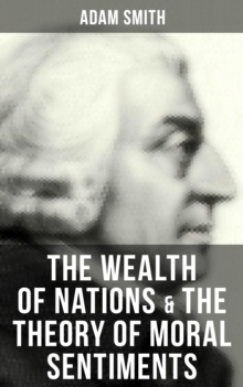 Image for Wealth of Nations & The Theory of Moral Sentiments