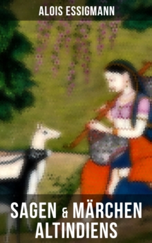 Image for Sagen & Märchen Altindiens: 31 Legenden aus Indien