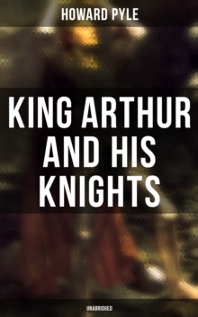 Image for King Arthur and His Knights (Unabridged)
