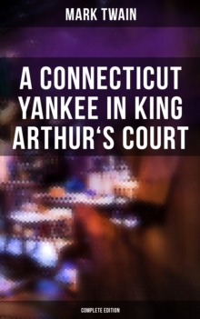 Image for Connecticut Yankee in King Arthur's Court (Complete Edition)