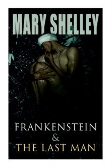 Image for Frankenstein & The Last Man