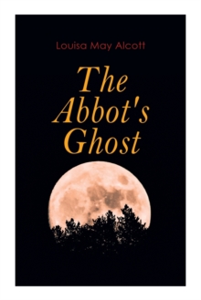 Image for The Abbot's Ghost : Gothic Christmas Tale