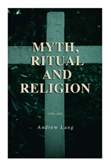 Image for Myth, Ritual and Religion (Vol. 1&2)