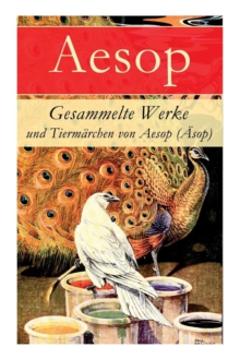 Image for Gesammelte Werke und Tiermarchen von Aesop (Asop)