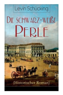 Image for Die schwarz-wei e Perle (Historischer Roman)
