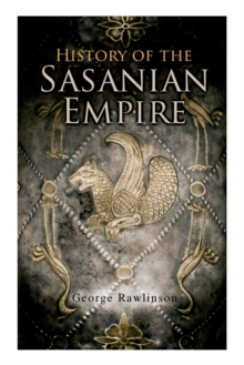 Image for History of the Sasanian Empire
