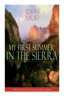 Image for My First Summer in the Sierra (With Original Drawings & Photographs)