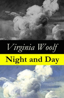 Image for Night and Day (The Original 1919 Duckworth & Co., London Edition)