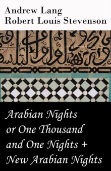 Image for Arabian Nights or One Thousand and One Nights (Andrew Lang) + New Arabian Nights (Robert Louis Stevenson)
