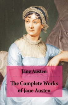Image for The Complete Works of Jane Austen (Unabridged)