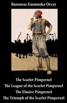 Image for Scarlet Pimpernel + The League of the Scarlet Pimpernel + The Elusive Pimpernel + The Triumph of the Scarlet Pimpernel (4 Unabridged Classics)