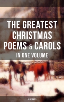 Image for Greatest Christmas Poems & Carols in One Volume (Illustrated)