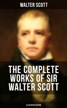 Image for Complete Works of Sir Walter Scott (Illustrated Edition)
