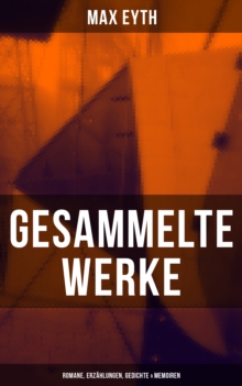 Image for Gesammelte Werke: Romane, Erzahlungen, Gedichte & Memoiren