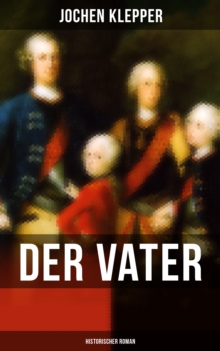 Image for Der Vater (Historischer Roman)
