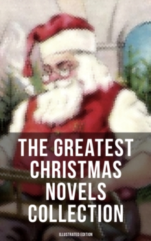 Image for Greatest Christmas Novels Collection (Illustrated Edition)