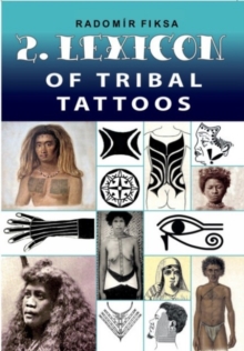 Lexicon of Tribal Tattoos — Part 2