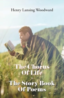Image for The Chorus of Life & The Story Book Of Poems