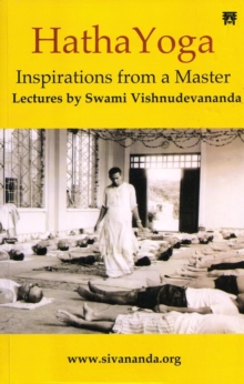 Hatha Yoga: Inspirations from a Master