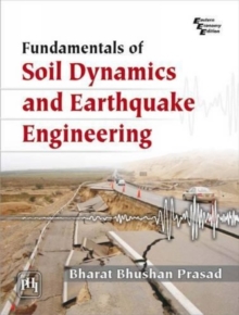 Image for Fundamentals of Soil Dynamics and Earthquake Engineering
