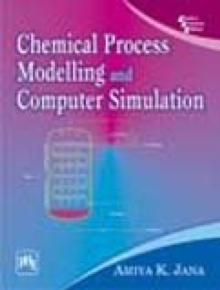Image for Chemical Process Modelling and Computer Simulation
