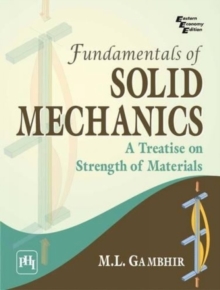 Image for Fundamentals of Solid Mechanics : A Treatise on Strength of Materials