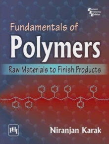 Image for Undamentals of Polymers: Raw Materials to Finish Products