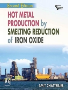 Hot Metal Production by Smelting Reduction of Iron Oxide