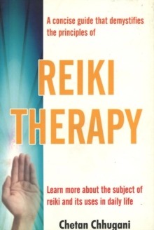 Image for Reiki Therapy : Learn More About the Subject of Reiki & Its Uses in Daily Life