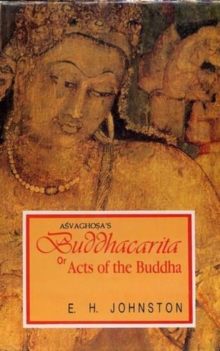 Image for Asvaghosha's Buddhacarita, or Acts of the Buddha