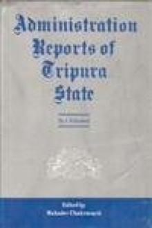 Image for Administration Reports of Tripura State Since 1902