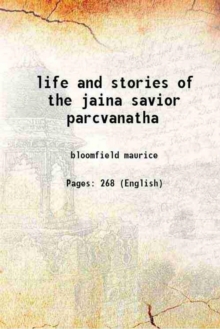 Image for The Life And Stories Of The Jaina Savior Parcvanatha