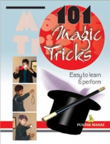 Image for 101 Magic Tricks : Easy to Learn and Perform