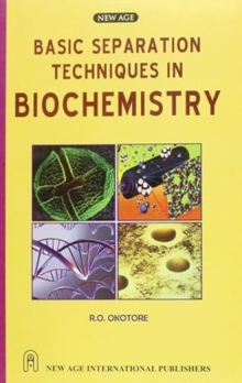 Image for Basic Separation Techniques in Biochemistry
