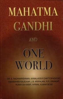 Mahatma Gandhi and One World