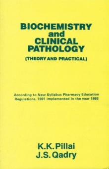 Image for Biochemistry and Clinical Pathology : Theory and Practical