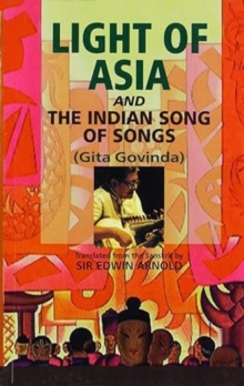 Image for Light of Asia and the Indian Song of Songs