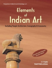 Image for Elements of Indian Art : Including Temple Architecture, Iconography and Iconometry