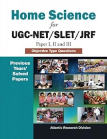 Image for Home Science for UGC-Net/Slet/Jrf (Paper I, II and III) Objective Type Questions (Previous Years' Solved Papers)