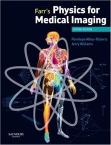 Image for Farr's Physics for Medical Imaging