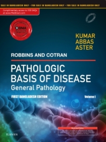 Image for Robbins & Cotran Pathologic Basis of Disease - General Pathology, Vol 1: First Bangladesh Edition