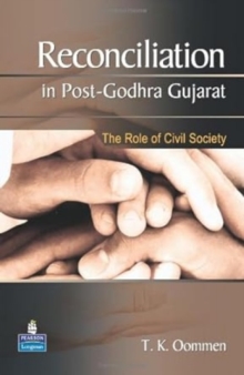 Image for Reconciliation in Post-Godhra Gujarat