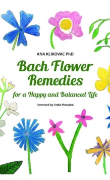 Image for Bach Flower Remedies for a Happy and Balanced Life