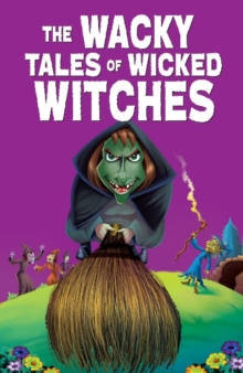 Image for The Wacky Tales of Wicked Witches