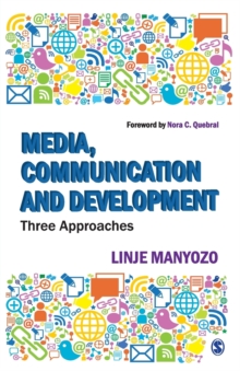Image for Media, communication and development  : three approaches