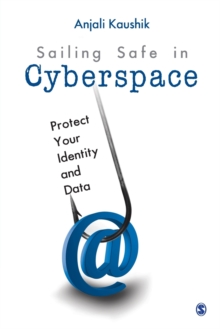 Image for Sailing Safe in Cyberspace : Protect Your Identity and Data