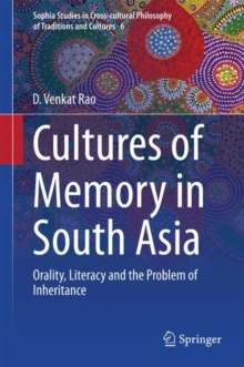 Image for Cultures of memory in South Asia  : orality, literacy and the problem of inheritance