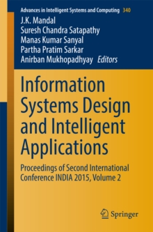 Image for Information Systems Design and Intelligent Applications: Proceedings of Second International Conference INDIA 2015, Volume 2